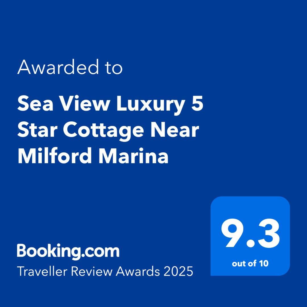 Sea View Luxury 5 Star Cottage Near Milford Marina Milford Haven Exterior photo